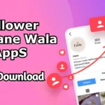 Follower Badhane Wala App