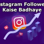 Instagram Followers Kaise Badhaye